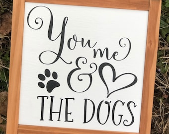 You Me And The Dogs | Boerderij | Houten |  Woonkamer Wanddecoratie | Hond Lover Decor | Wanddecoratie | Ingelijst hout