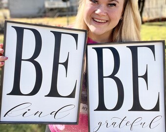 Be Grateful, Be Kind | Bedroom Decor | Home Decor | Family Signs | Wood Signs | Farmhouse Decor