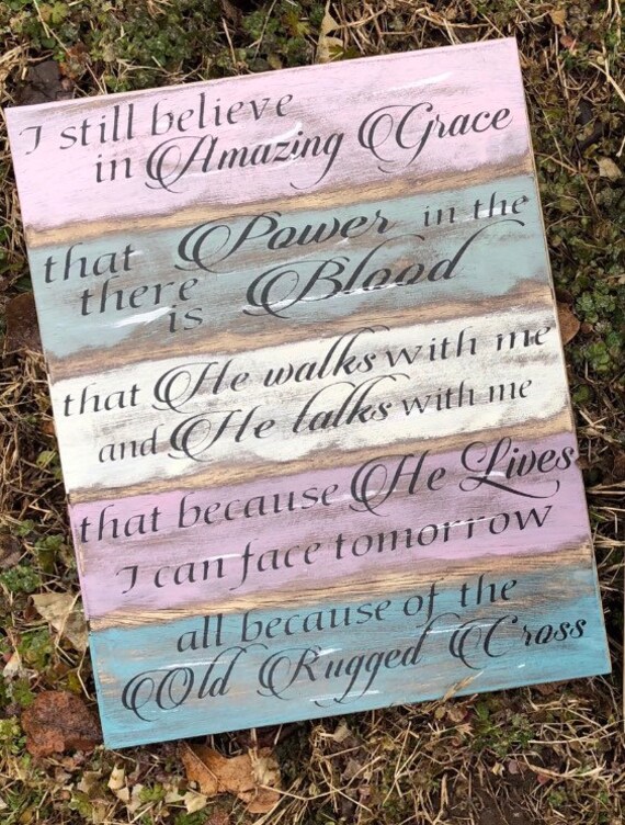 I Still Believe In Amazing Grace Victorian Christian Signs Etsy