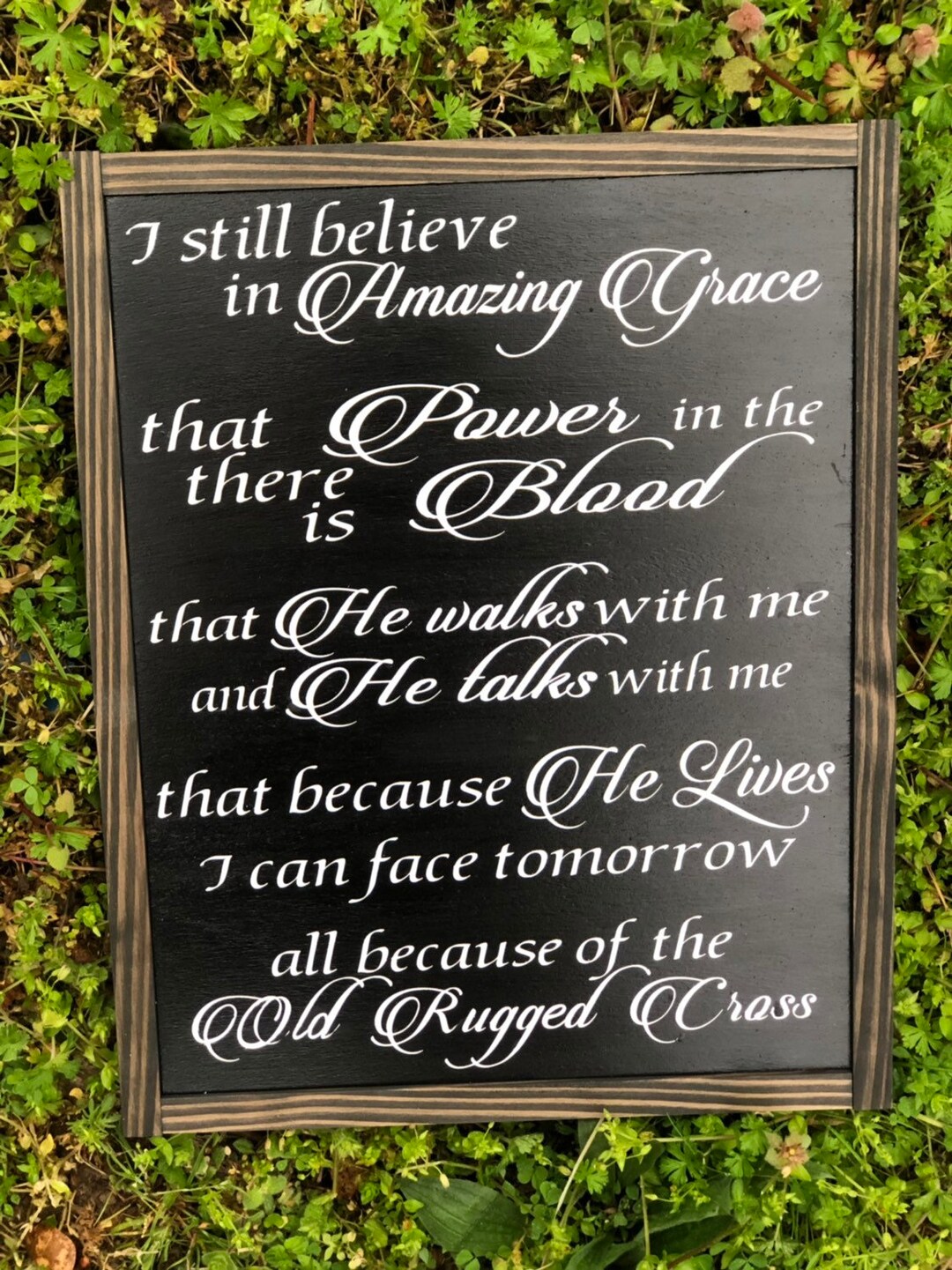 I Still Believe In Amazing Grace Sign VI