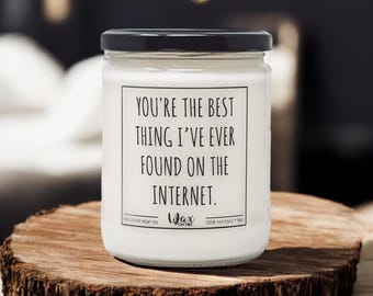 You&#39;re The Best Thing I&#39;ve Ever Found On The Internet Gift for Her Gift for Him Girlfriend Gift Boyfriend Gift Best Friend Gifts
