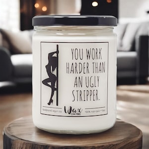 You Work Harder Than An Ugly Stripper Gift For Coworker Gift Boss Gift Boyfriend Gift Girlfriend Gift Best Friend Gifts