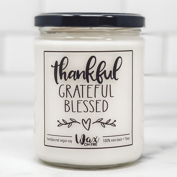 Thankful Grateful Blessed Fall Candles Autumn Candles Thanksgiving Decor Thanksgiving Gift Fall Scented Candles Vegan Candles