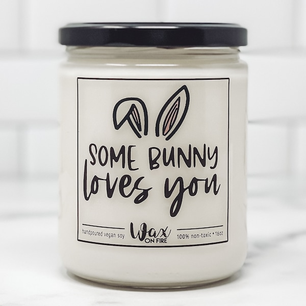 Some Bunny Loves You Fröhliche Ostern Geschenk für Sie Ostergeschenk für Ihn Niedliches Ostergeschenk Osterkerze Beste Freundin Geschenke Sojakerzen