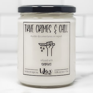 True Crimes & Chill Candle My Favorite Murder True Crime Gifts Crime Junkie Murder Mystery Murder Shows Soy Candles Handmade