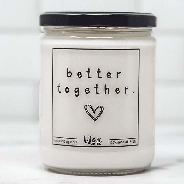 Better Together Friendship Gift For Him Gift For Her Girlfriend Gift Boyfriend Gift Best Friend Gift Cute Candle Gift Friendship Gifts