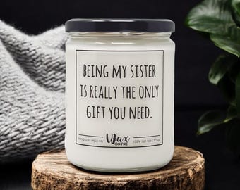 Being My Sister Gift for Sister Gift Gift from Sister Gift from Brother Funny Sister Gift Soy Candles Handmade