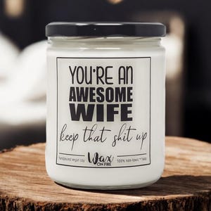 You&#39;re an Awesome Wife Gift for Wife Relationship Gift Wife Gift for Her Gift from Husband Valentine&#39;s Day Gift Soy Candles Handmade