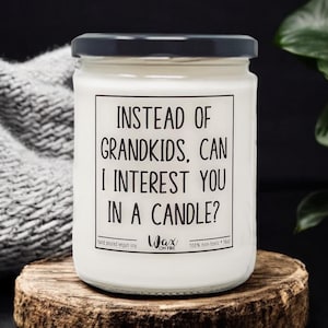 Instead Of Grandkids, Funny Gift, Mothers Day Candle, Gift For Mom, Funny Mom Gifts, Gift For Dad, Gift For Grandparents, Grandma, Dad Gift