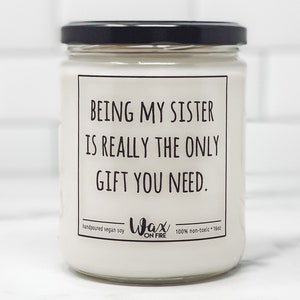 Being My Sister Gift for Sister Gift Gift from Sister Gift from Brother Funny Sister Gift Soy Candles Handmade