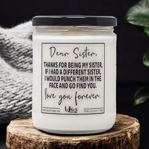 Dear Sister Gift for Sister Gift Gift from Sister Gift from Brother Funny Sister Gift Soy Candles Handmade