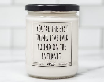 You're The Best Thing I've Ever Found On The Internet Gift for Her Gift for Him Girlfriend Gift Boyfriend Gift Best Friend Gifts