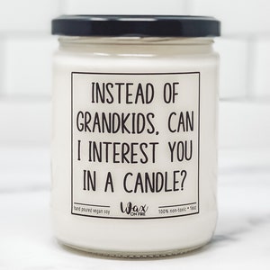 Instead Of Grandkids, Funny Gift, Mothers Day Candle, Gift For Mom, Funny Mom Gifts, Gift For Dad, Gift For Grandparents, Grandma, Dad Gift