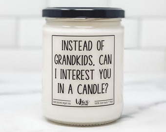 Instead Of Grandkids, Funny Gift, Mothers Day Candle, Gift For Mom, Funny Mom Gifts, Gift For Dad, Gift For Grandparents, Grandma, Dad Gift