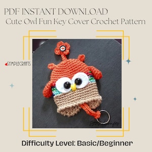 Adorable Owl Key Cover Crochet Pattern - US Terminology - Quick and Easy Project for Housewarming, Christmas, Birthdays, and More