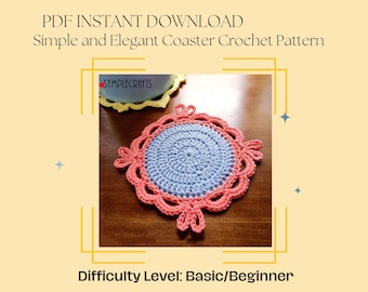 Crochet Pattern: Simple and Elegant Coaster For Beginners  - In US Terminologies - Simple Gifts Ideas for Christmas / Housewarming /Birthday