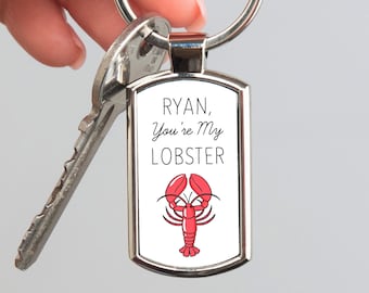 Personalised You’re My Lobster Metal Keyring - Sentimental Romantic Keepsake Gift For Boyfriend, Girlfriend, Valentines, Anniversary