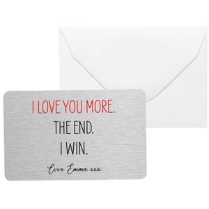 Personalised Metal Wallet Card | I Love You More Anniversary Gift for Him Boyfriend Husband | Funny Birthday Gift for Her Girlfriend Wife bild 9