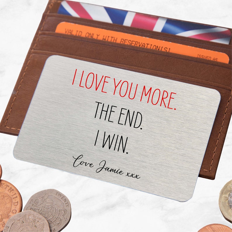 Personalised I Love You More The End I Win Metal Wallet Card Sentimental Romantic Keepsake Gift for Boyfriend, Girlfriend, Valentines Day image 2