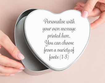 Personalised Own Message Heart Metal Tin Gift Box - Sentimental Romantic Keepsake - Gift For Boyfriend, Girlfriend, Husband, Wife, Valentine