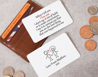 Personalised When I Tell You I Love You Double Sided Metal Wallet Card - Sentimental Romantic Keepsake Gift for Husband, Wife, Anniversary