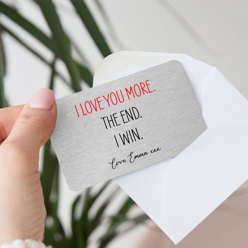 Personalised I Love You More The End I Win Metal Wallet Card Sentimental Romantic Keepsake Gift for Boyfriend, Girlfriend, Valentines Day image 1