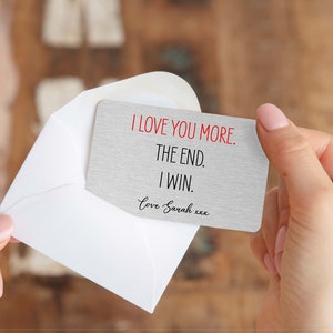 Personalised Metal Wallet Card | I Love You More Anniversary Gift for Him Boyfriend Husband | Funny Birthday Gift for Her Girlfriend Wife bild 5