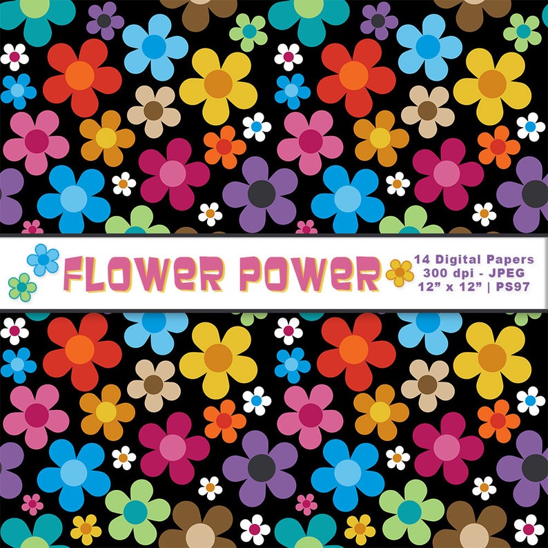 May include: A digital paper pack with 14 colorful flower patterns on a black background. The text "FLOWER POWER" is displayed in a banner across the middle of the image. The pack includes 12-inch by 12-inch digital papers in JPEG format at 300 dpi.