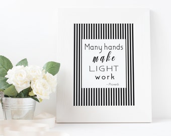 8x10 Digital Wall Decor - Many Hands Make Light Work, Printable Wall Art, Inspirational Quote, Typography, Instant Download, Item WA01