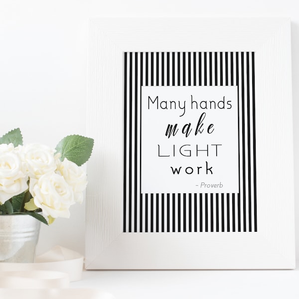 8x10 Digital Wall Decor - Many Hands Make Light Work, Printable Wall Art, Inspirational Quote, Typography, Instant Download, Item WA01