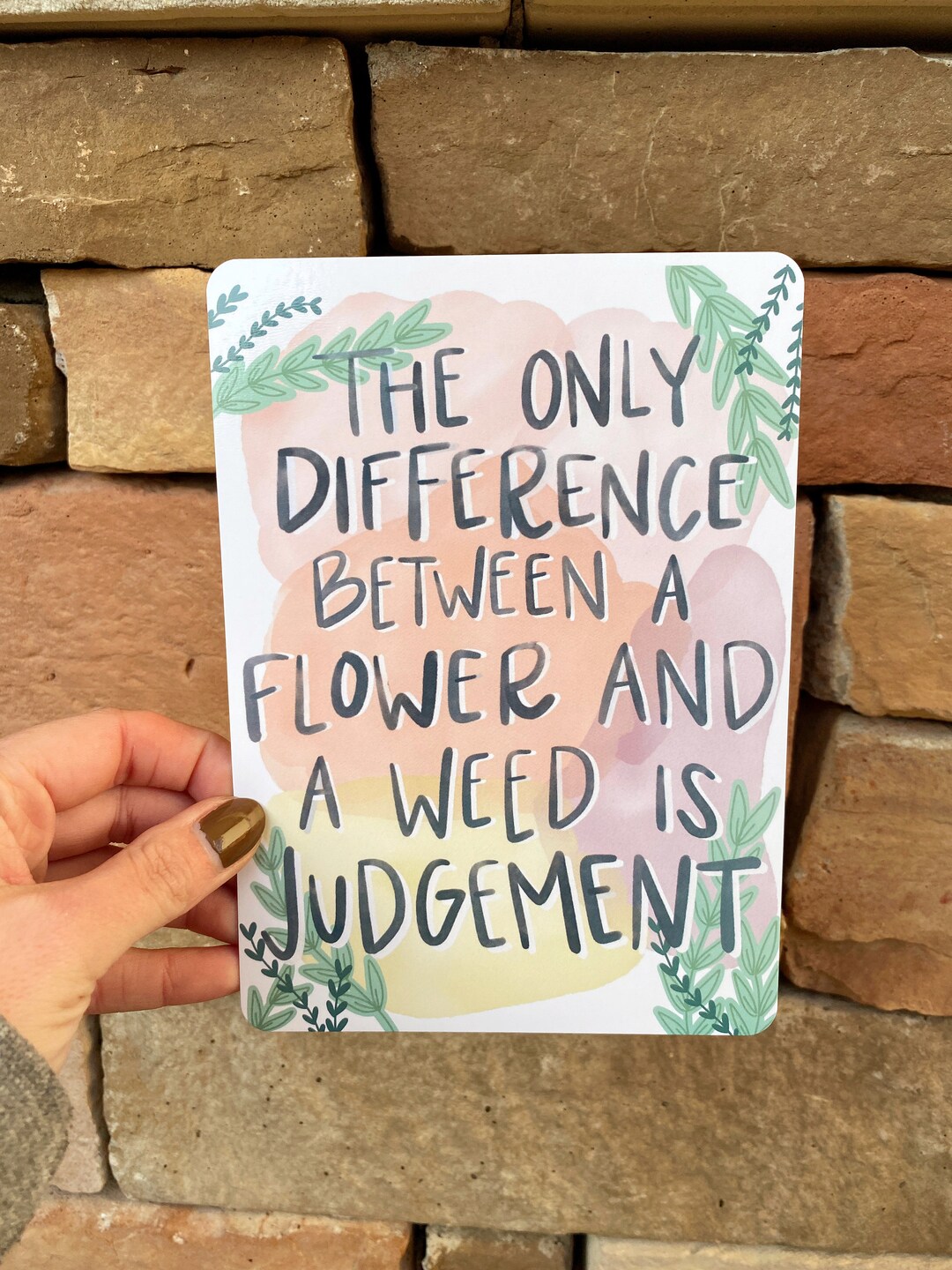 The Only Difference Between a Flower and a Weed is Judgement Etsy