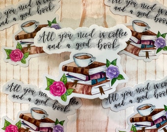 Coffee and Books STICKER, sticker, friend gift, watercolor, book lover, coffee lover, all you need is