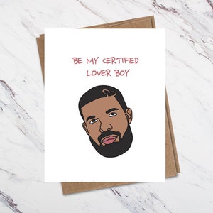 Drake Love Card, Drake Valentine, Drake Lover Boy, Funny Valentine Card