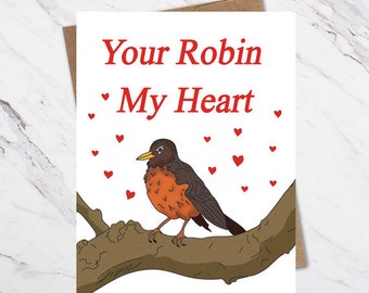 Bird Love Card, Your Robin My Heart, Bird Watcher Love Card, Funny Bird Card