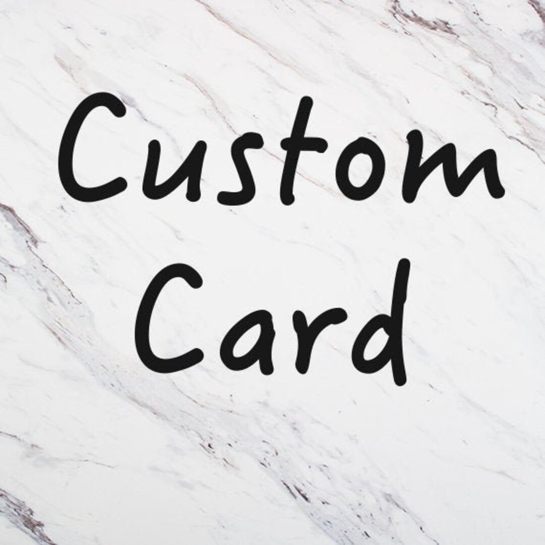 Custom Card - Etsy