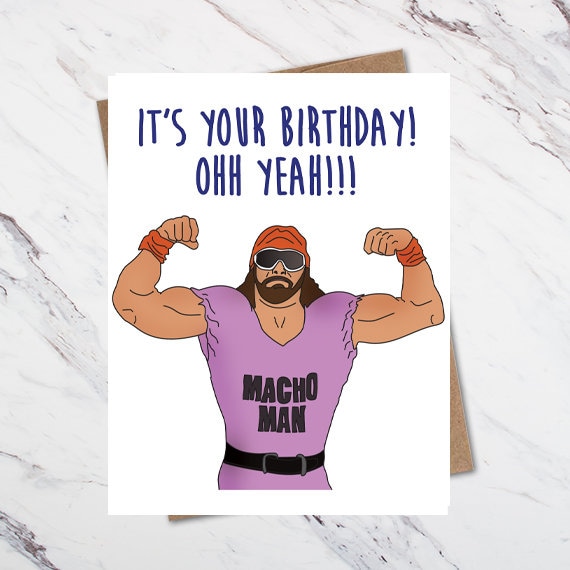 Happy Birthday Macho Man