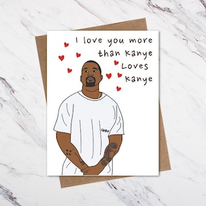 Cartão de amor Kanye, cartão engraçado de dia dos namorados, cartão de dia dos namorados