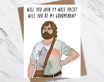 May include: A greeting card featuring a cartoon illustration of a man with a beard and a mustache. The text on the card reads "Will you join my wolf pack? Will you be my groomsman?"
