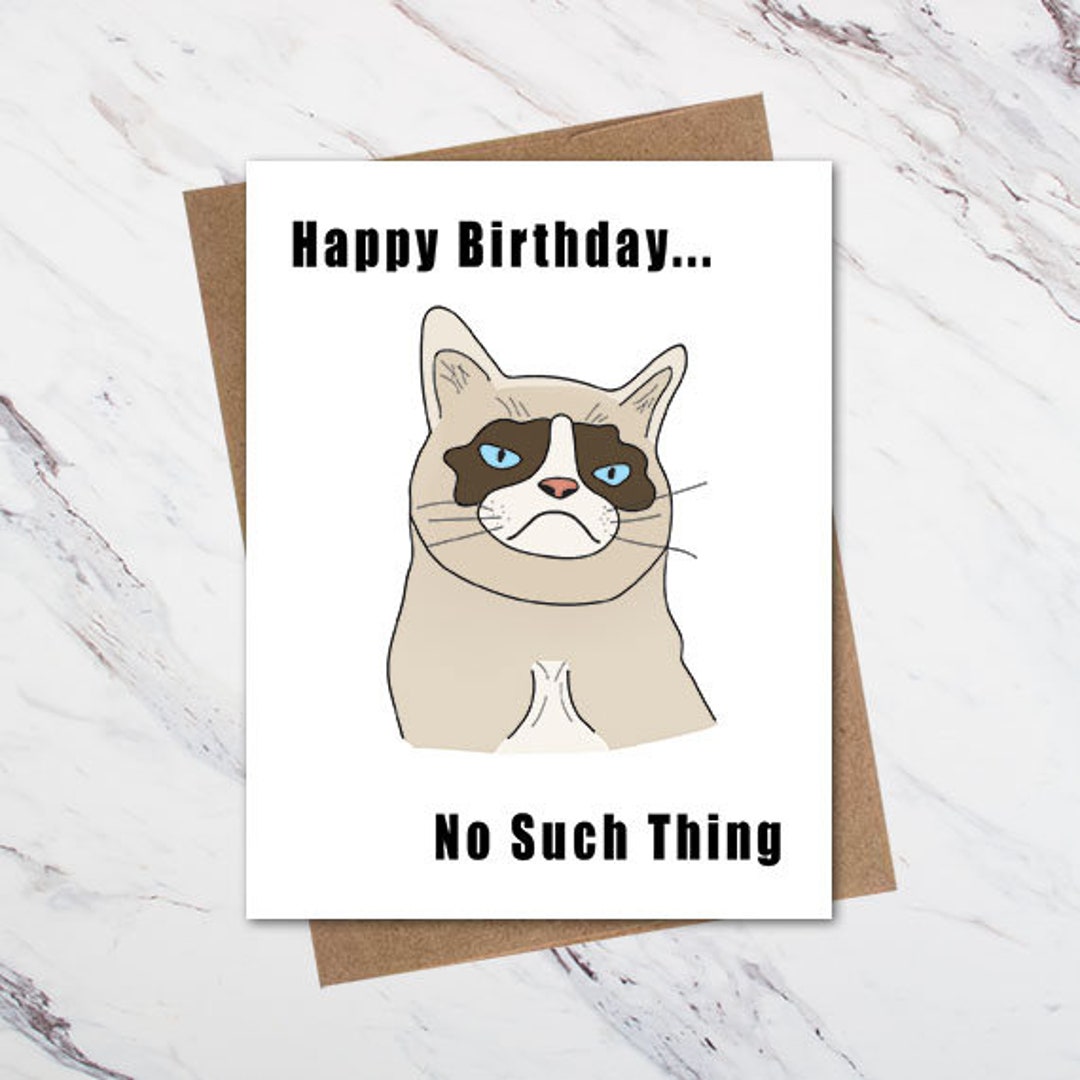 Grumpy Cat Birthday Card, Funny Cat Birthday Card - Etsy