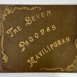 Rare photo book from ca. 1900! The Seven Pagodas. Mavilipuram, Madras, album with six black and white images of India Hindu monuments.