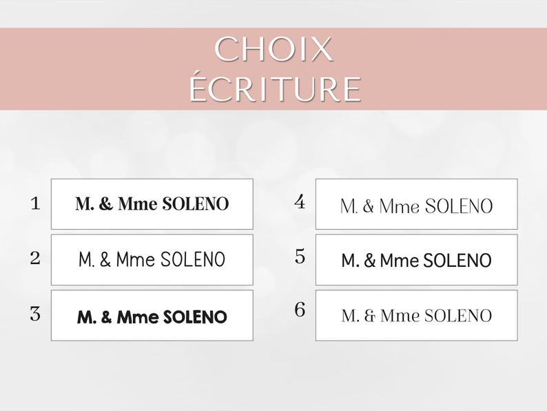 May include: A white sheet of paper with the text "CHOIX &Eacute;CRITURE" at the top. There are six numbered boxes, each containing the text "M. & Mme SOLENO".