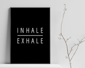 Inhale Exhale Yoga Print, Black and White, Pilates Poster (Digital Download)