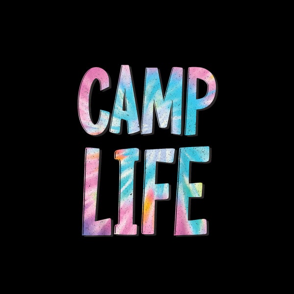 Camp Life Tie-Die Summer Top for Girls Summer Camp Digital PNG