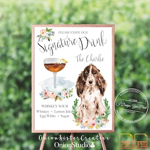 May include: A printable sign with a watercolor illustration of a dog and a cocktail glass. The sign says "Please enjoy our Signature Drink The Charlie" and lists the ingredients for a whiskey sour.