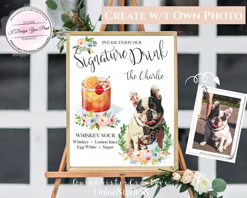 May include: A printable sign for a wedding or party with a watercolor illustration of a cocktail and a French bulldog. The sign says "Please enjoy our Signature Drink The Charlie" and lists the ingredients for a whiskey sour.