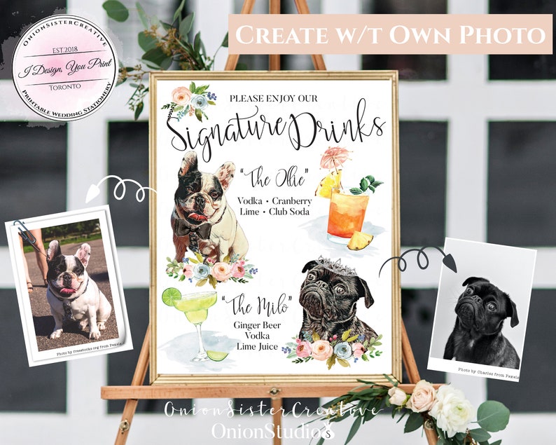 May include: A printable wedding sign with a white background and floral accents. The sign features two signature drink recipes, "The Ollie" and "The Milo", with a photo of a French Bulldog and a Pug dog. The sign says "Please Enjoy Our Signature Drinks" at the top.