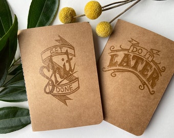 Get Sh*t Done/Do It Later Kraft Paper Lined Notebook