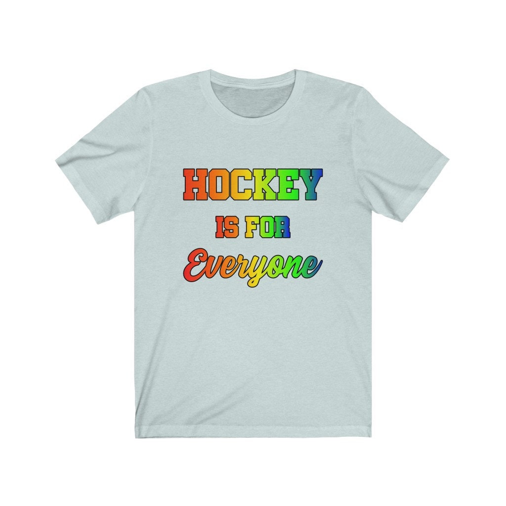 Hockey is for Everyone Unisex Jersey Short Sleeve Tee T shirt Ice