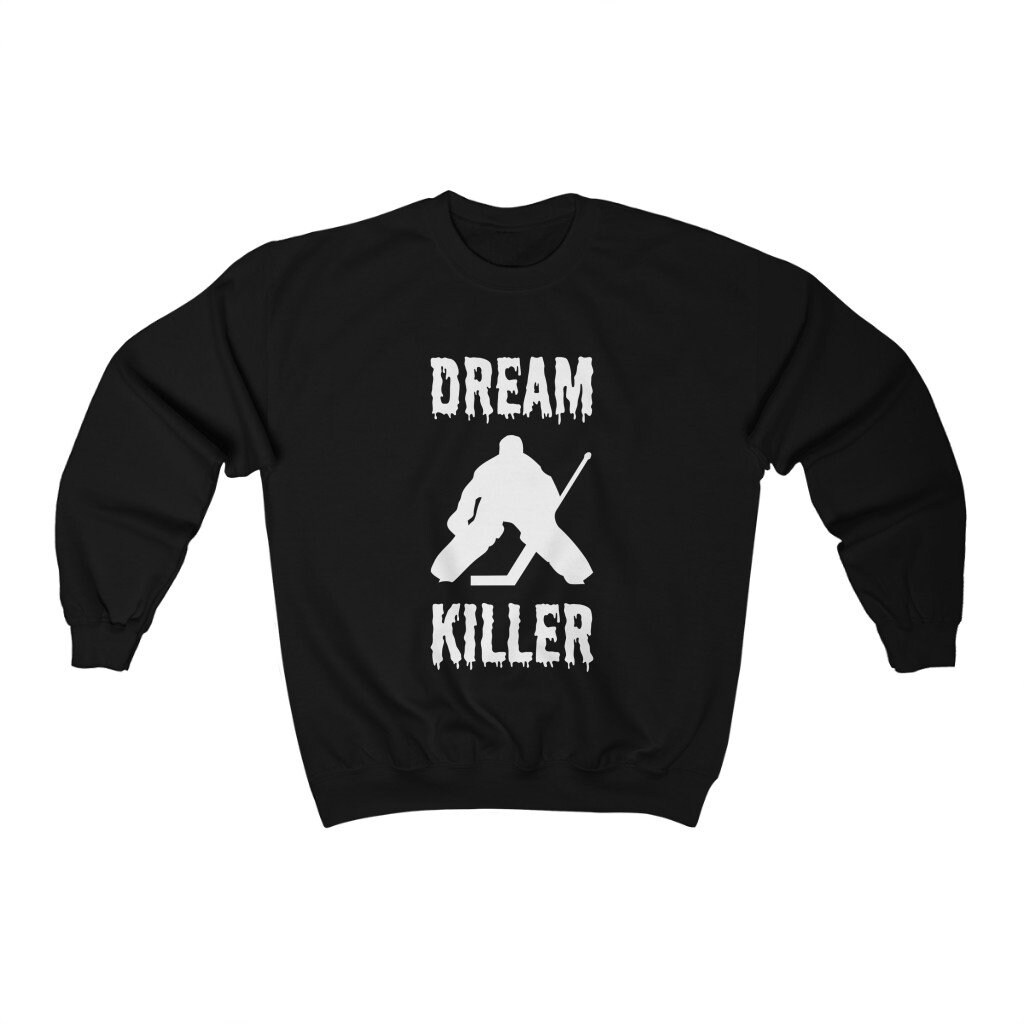 Dream Killer Hockey Goalie Unisex Heavy Blend Crewneck Etsy