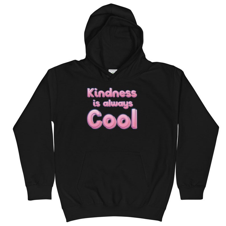 Kindness is Always Cool Anti-Bullying Kids Hoodie Hooded Sweatshirt